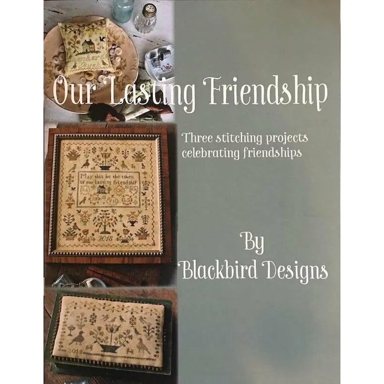 Blackbird Designs ~ Our Lasting Friendship Cross Stitch Pattern
